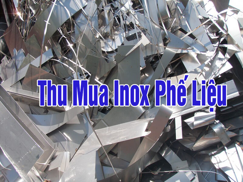 Thu mua phế liệu Inox giá cao