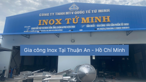 Gia cong Inox Tai Thuan An Ho Chi Minh
