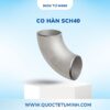 Co hàn SCH40