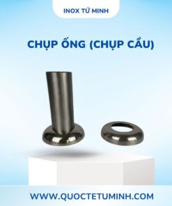 Chụp Ống Chụp Cầu
