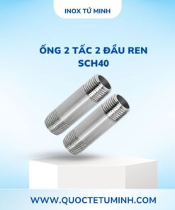 Ống 2 Tấc 2  Đầu Ren SCH40