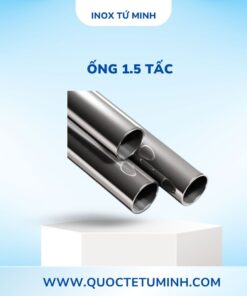 Ống 1.5 Tấc