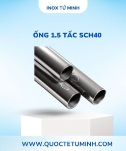 Ống 1.5 Tấc SCH40