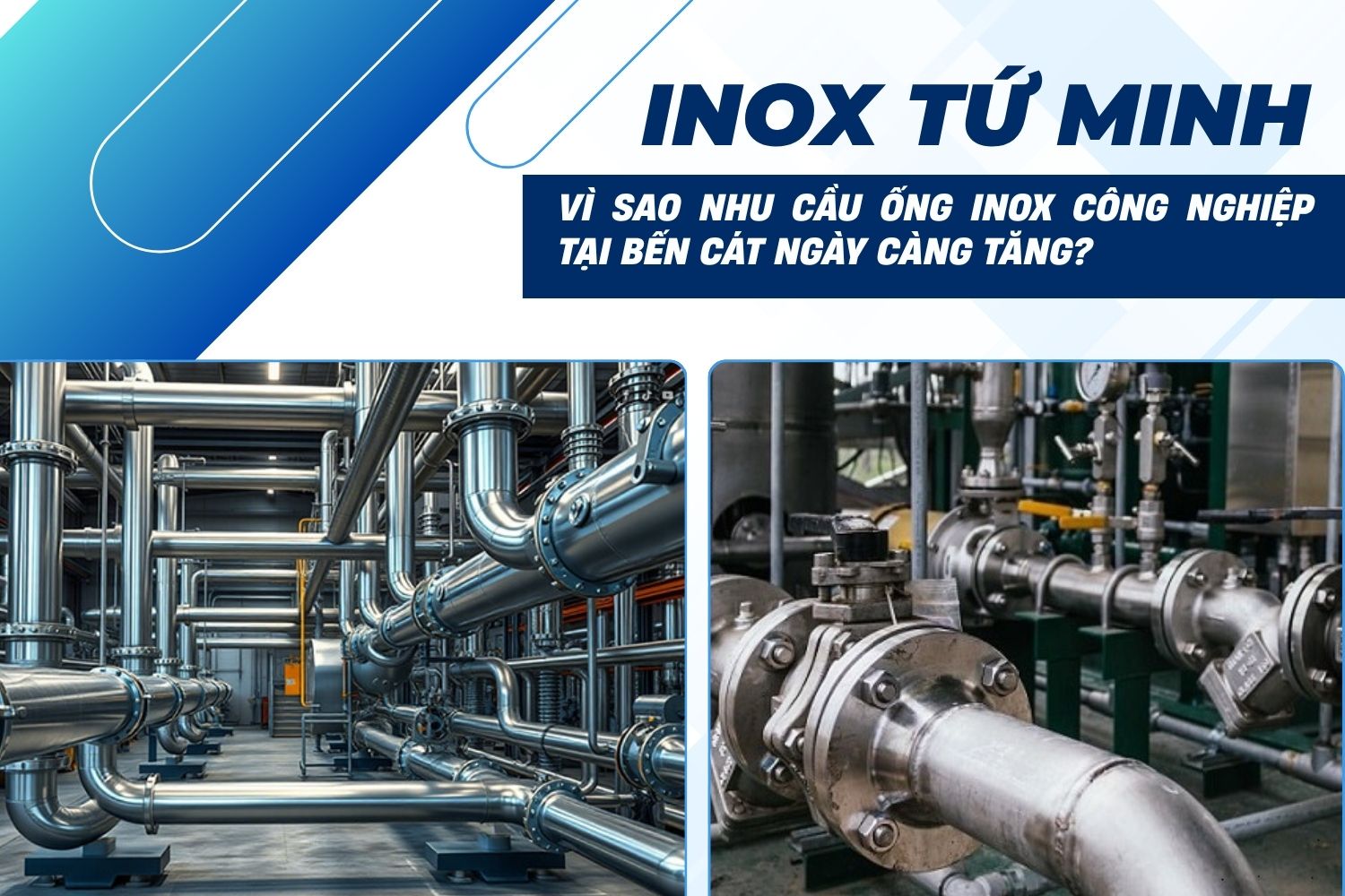 Ống Inox Công Nghiệp Bến Cát Bình Dương | Nguồn Cung Số Lượng Lớn Cho Nhà Máy Chua co ten 800 x 800 px 1500 x 1000 px 1