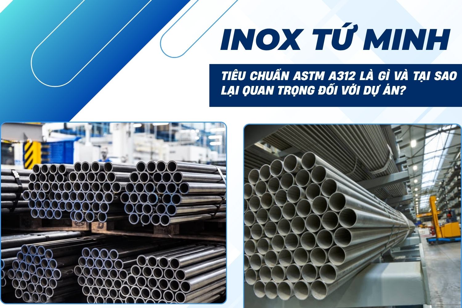 Giá Ống Inox Công Nghiệp Chuẩn ASTM A312 Tại Bình Dương Mới Nhất Chua co ten 800 x 800 px 1500 x 1000 px 13