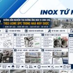 Hướng Dẫn Nghiệm Thu Đường Ống Inox Vi Sinh 316L Tiêu Chuẩn ASME BPE Trong Nhà Máy Dược