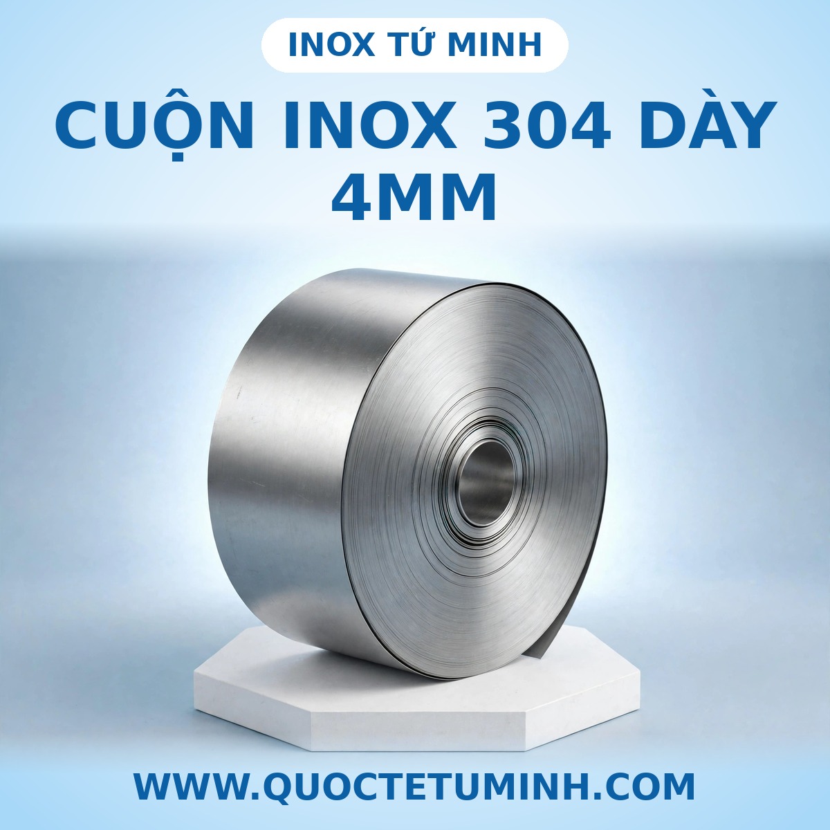 Cuộn Inox 304 dày 4mm - Inox Tứ Minh Cuộn Inox 304 dày 4mm tại Inox Tứ Minh