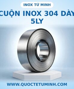 Cuộn Inox 304 dày 5ly tại Inox Tứ Minh