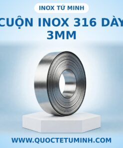 Cuộn Inox 316 dày 3mm tại Inox Tứ Minh