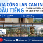 Gia công lan can inox Dầu Tiếng cho nhà vườn, cơ sở lưu trú và nhà ở: Bền trước hơi ẩm ven hồ