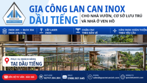 Gia công lan can inox Dầu Tiếng cho nhà vườn, cơ sở lưu trú và nhà ở ven hồ