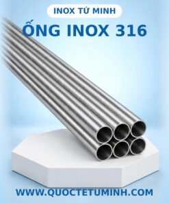 Ống inox 316 tại Inox Tứ Minh